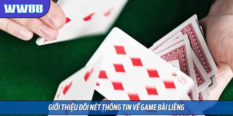 Giới thiệu đôi nét thông tin về game bài liêng