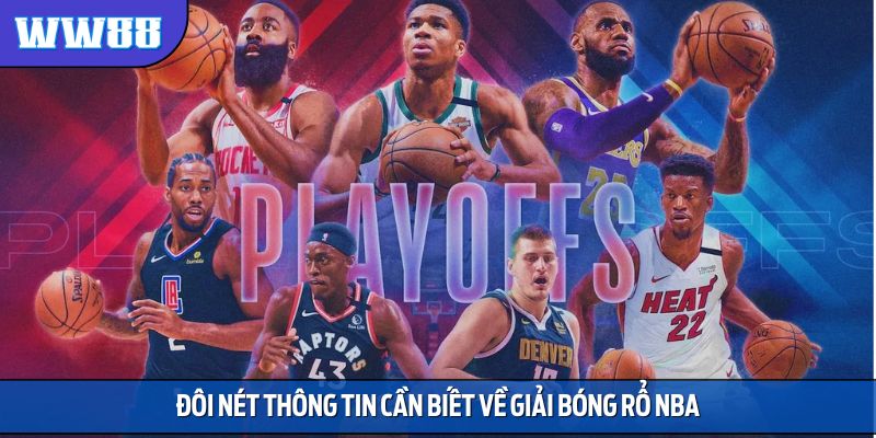 Đôi nét thông tin cần biết về giải bóng rổ NBA