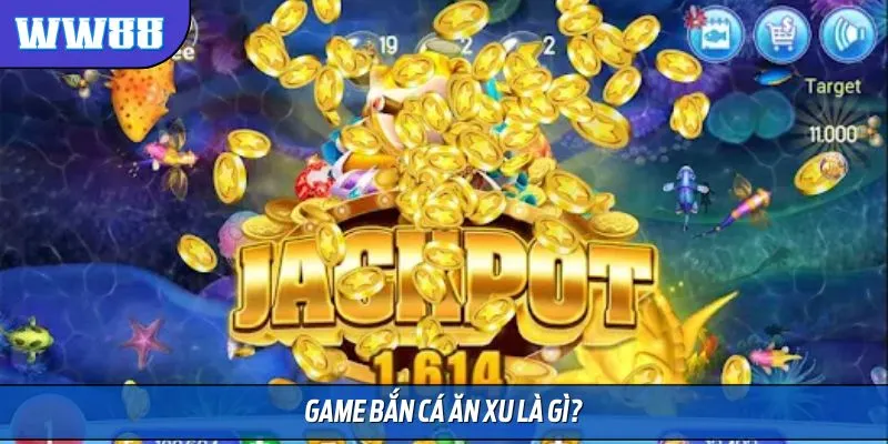 Sơ lược về game bắn cá ăn xu