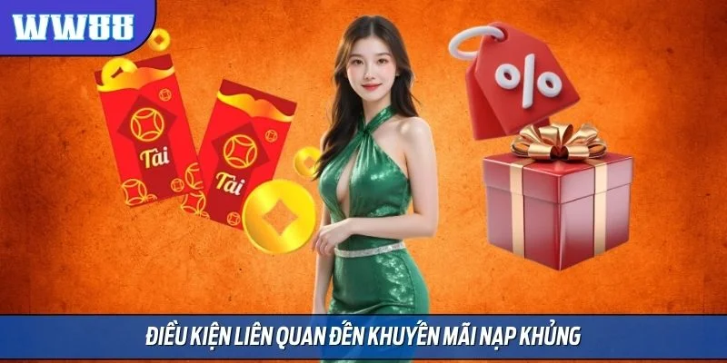 Điều kiện liên quan đến khuyến mãi nạp khủng