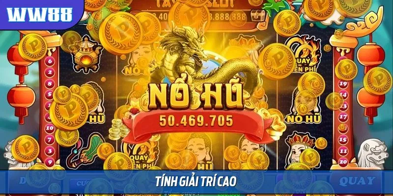 Tính giải trí cao
