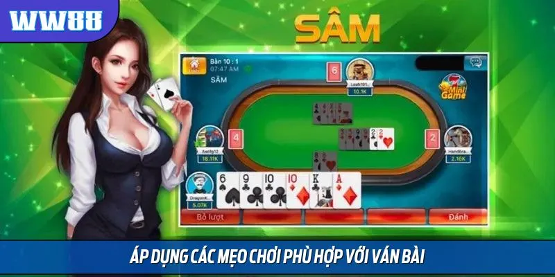 Áp dụng các mẹo chơi phù hợp với ván bài
