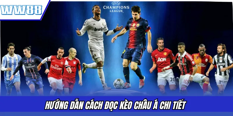 Hướng dẫn cách đọc kèo châu Á chi tiết