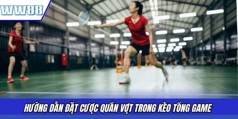 Hướng dẫn đặt cược quần vợt trong kèo tổng game 