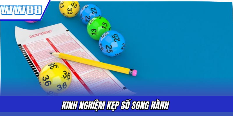 Kinh nghiệm kẹp số song hành